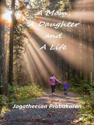 cover image of A Mom a Daughter and a Life